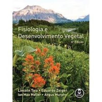 Fisiologia e desenvolvimento vegetal [Impresso]