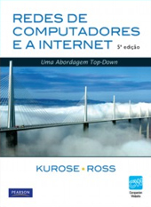 Redes de computadores e a internet : uma abordagem top-down