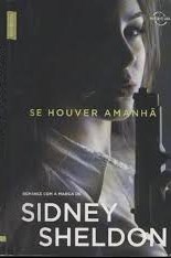 Se houver amanhã; Nada dura para sempre