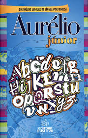 Aurélio Júnior : dicionário escolar da língua portuguesa