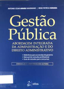 Gestão pública : abordagem integrada da administração e do direito administrativo