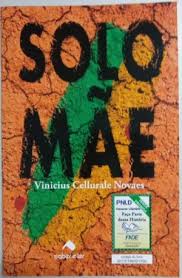 Solo mãe [Impresso]