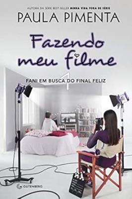 Fazendo meu filme [Impresso] : 4 : Fani em busca do final feliz