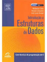 Introdução a estruturas de dados [Impresso] : com técnicas de programação em C