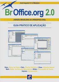 BrOffice.org 2.0 : guia prático de aplicação