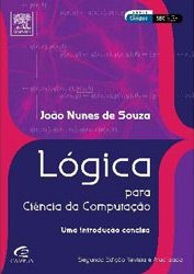 Lógica para ciência da computação [Impresso] : uma introdução concisa