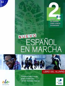 Nuevo Espanõl en Marcha : libro del alumno: A2