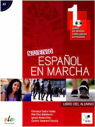 Nuevo Espanõl en Marcha : libro del alumno: A1