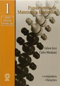 Fundamentos de matemática elementar : conjuntos, funções: volume 1