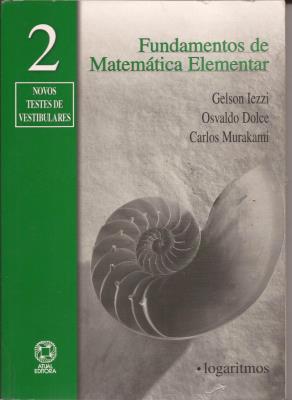 Fundamentos de matemática elementar : logaritmos : volume 2