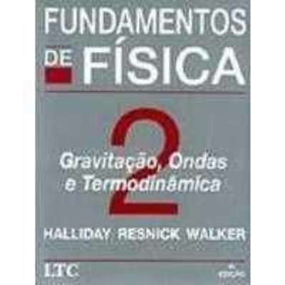 Fundamentos de física : gravitação, ondas e termodinâmica