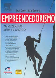 Empreendedorismo : transformando idéias em negócios