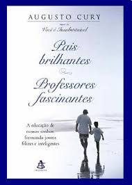 Pais brilhantes, professores fascinantes