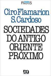 Sociedades do antigo Oriente Próximo [Impresso]
