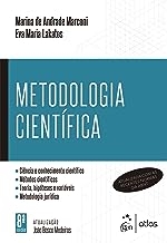 Metodologia científica : ciência e conhecimento científico, métodos científicos, teoria, hipóteses e variáveis, metodologia jurídica