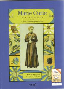 Marie Curie : no país da ciência