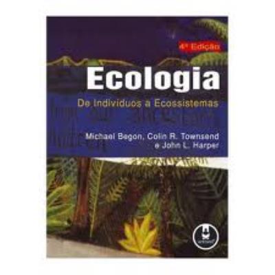 Ecologia : de indivíduos a ecossistemas