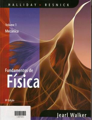 Fundamentos de física :  mecânica : volume 1