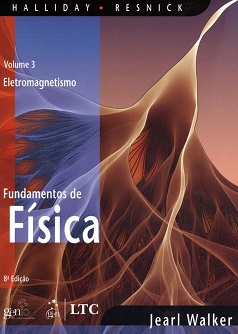 Fundamentos de física : volume 3: eletromagnetismo